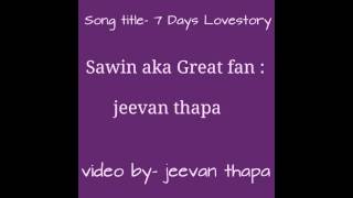 Sawin aka - 7 Day's Love story