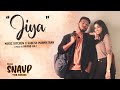 JIYA - Official Music Video | Music Kitchen | Sabesh Manmathan | Arvind Raj | SNAVP The Series