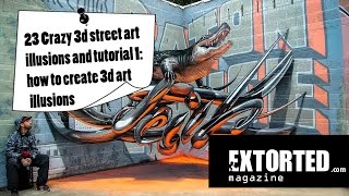 23 Crazy 3d street art illusions and tutorial 1: how to create 3d art illusions By Extorted