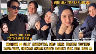 Wadidaw😁Billy syahputra vika mau bikin konten youtube,Gebetan anwar cantik banget,Buat ane aja war