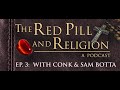 The Red Pill & Religion – with Conk & Sam Botta