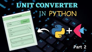 Making a Unit Converter In PYTHON | No HTML/CSS/JS | Part 2