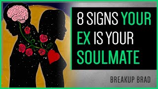8 Signs You And Your Ex Are Meant To Be