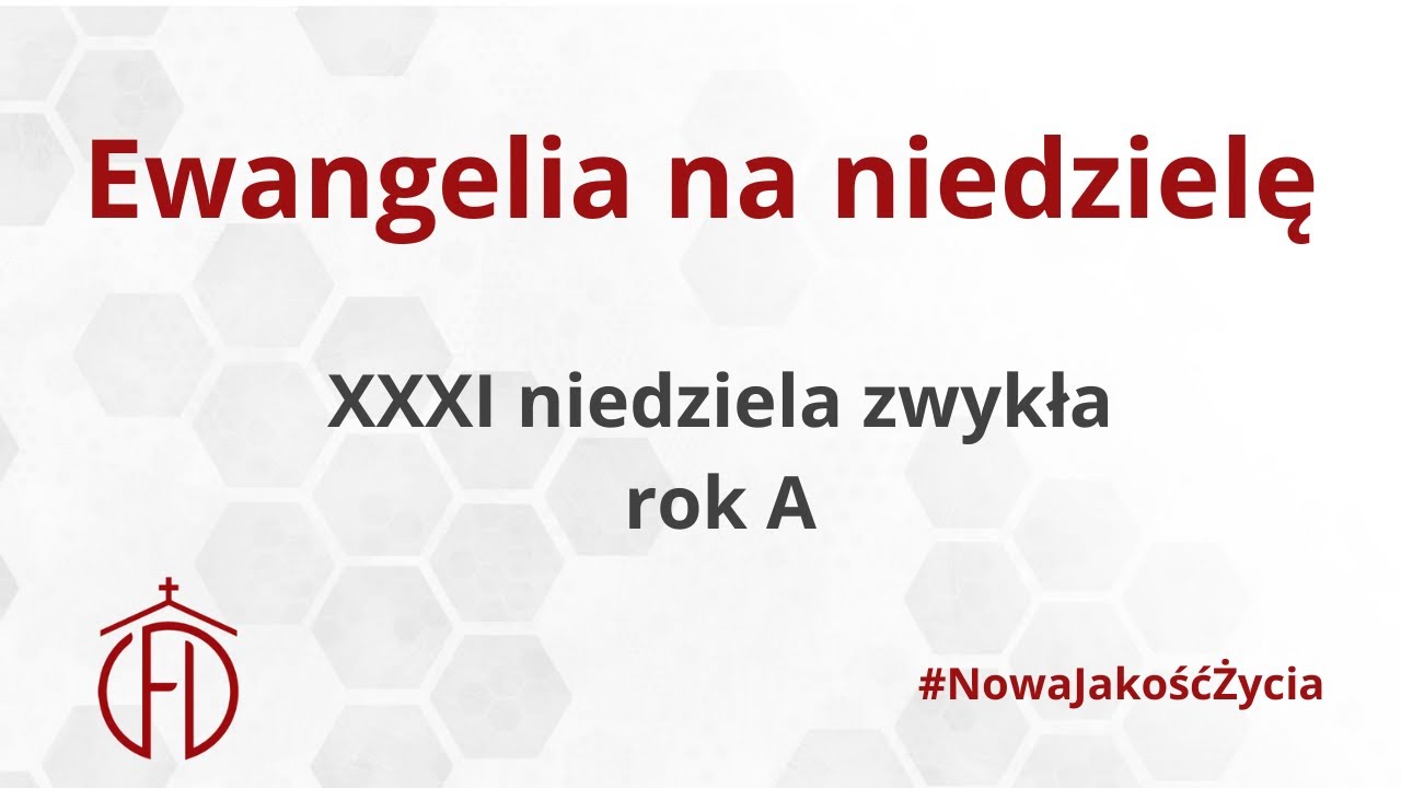 XXXI Niedziela Zwykła, Rok A - YouTube