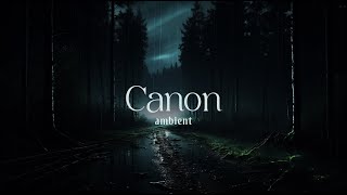 Canon | 1 Hour Magical Journey, Ambient Music, Calm Instrumental