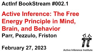 Active Inference BookStream #002.1 ~ Thomas Parr ~ Active Inference and Free Energy Principle...