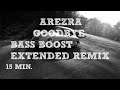 Arezra  - Goodbye | Dozus Extended Remix