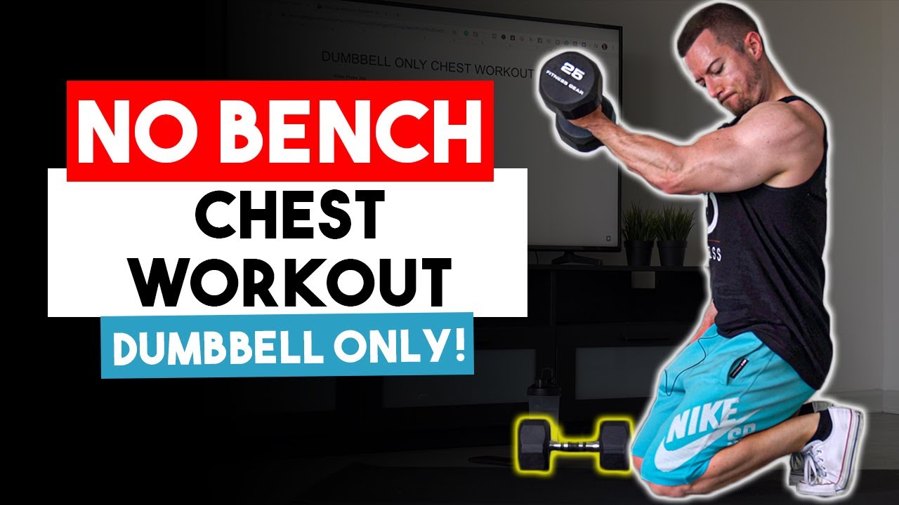 Dumbbell Only Chest Workout For Men (WITHOUT A BENCH!) | 8 No Bench ...