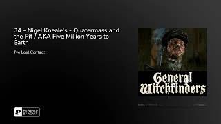 34 - Nigel Kneale's - Quatermass and the Pit / AKA Five Million Years to Earth