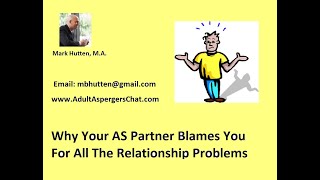 Why Your ASD Partner Blames You For The Relationship Problems