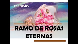 ROSAS ETERNAS - RAMO DE 25 ROSAS