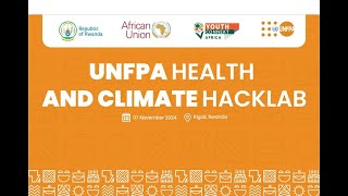 UNFPA HEALTH AND CLIMATE HACKLAB  2024 (ENGLISH TRANSLATION)