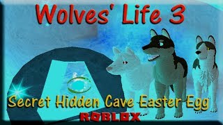Roblox Wolves Life 3 Secret Hidden Cave Easter Egg Hd