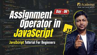 ⚡ Assignment Operators in JavaScript | Complete Guide for Beginners (2026)