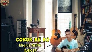 Corok Ke Ko-lagu dayak Kerabat(video lirik)