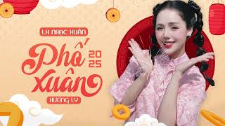 Top 20 Nhạc Xuân Hương Ly 2025 Mới Nhất 🌸 Phố Xuân - Nụ Cười Xuân🌸 LK Nhạc Tết Hay Nhất