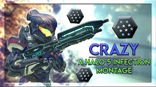 Crazy - A Halo 5 Infection Montage by ragingfury555