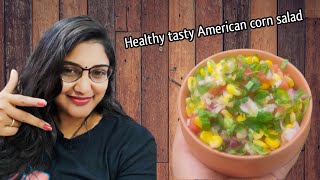 | Healthy American corn capsicum salad recipe| kids special| easy salad