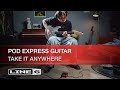 Line 6 | POD Express Guitar | Take It Anywhere