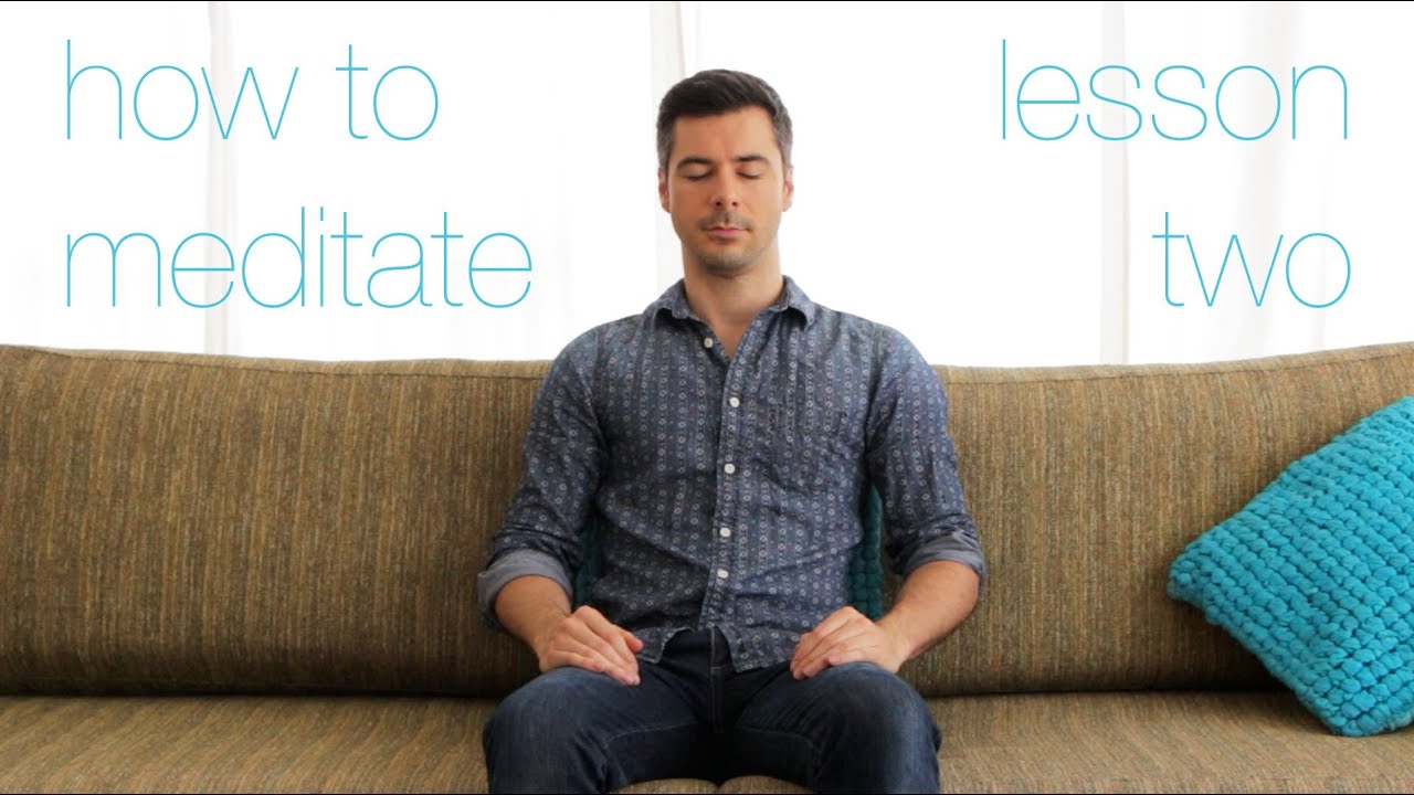 How To Meditate ~ Lesson 2 - YouTube