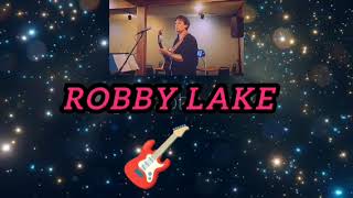 Robby Lake's 10 song  DEMO COMBINATION  2/3/25