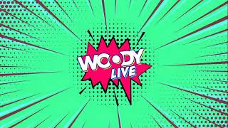 [🔴Live] #WOODYLIVE-006