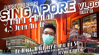 Travel ke Singapore 2022 ke Mall Terbaru di SG & Cobain Makanan Rekomendasi Youtuber | Vlog Day 2