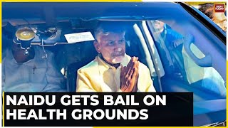 Chandrababu Naidu Granted 4 Weeks’ Interim Bail By High Court In Corruption Case