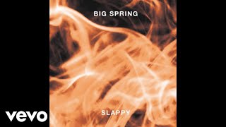 Big Spring - Slappy