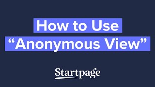 How To Use "Anonymous View"