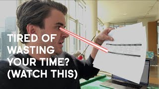 Tired Of Wasting Your Time? (Watch This)