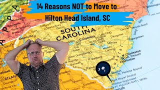 14 Reasons Not to Move to Hilton Head Island, SC in 2025