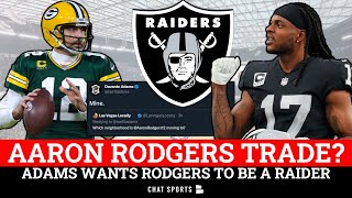 Aaron Rodgers Trade? Raiders Rumors: Davante Adams Wants Las Vegas To Trade For The Packers QB