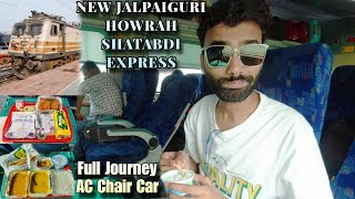 New Jalpaiguri to Howrah Shatabdi Express Full Journey Experience in AC Chair car