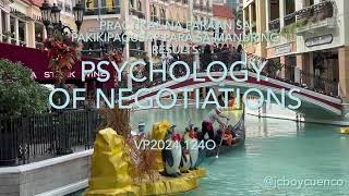 PRAKTIKAL NA PARAAN SA PAKIKIPAGUSAP PARA SA MABISANG RESULTA  PSYCHOLOGY OF NEGOTIATION