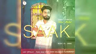 SAAK (Official Audio) Navi Mehr | New Punjabi Song 2023