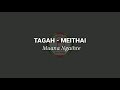 Tagah-meithai || Muana Ngaihte (Lyrics video)