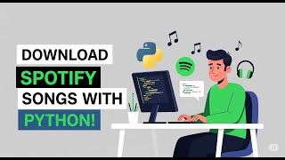Download Spotify Songs Using Python in 5 Minutes! 💻 SpotDL Tutorial Educational