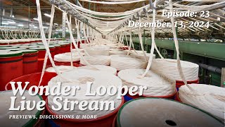 Wonder Looper Live Stream - Episode 23