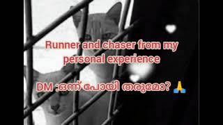 (Malayalam)vid 10: Runner and chaser dynamic in Twinflame journey from my personal experience