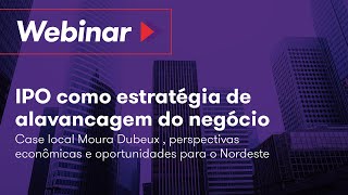 Webinar | IPO como estratégia de alavancagem do negócio