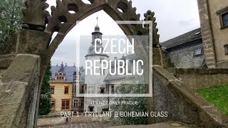 CZECHY - to nie tylko Praga. Część 1 - FRYDLANT i szkło