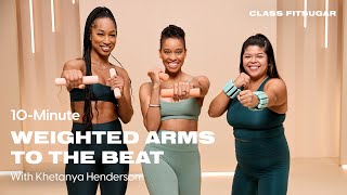10-Minute Weighted Arms to the Beat Workout