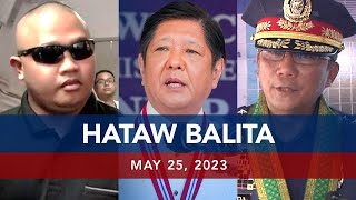 UNTV: HATAW BALITA | May 25, 2023