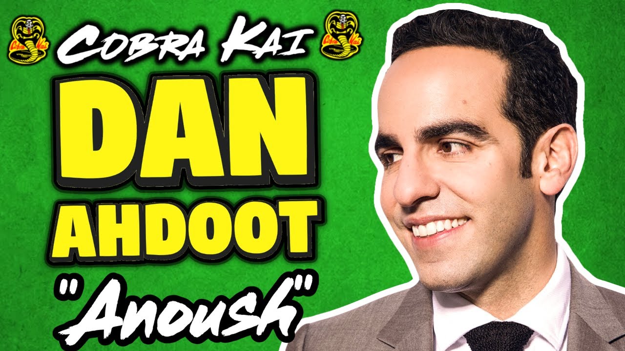 Dan Ahdoot "Anoush" Full Interview: Cobra Kai Seasons 1-6, Kickin' It ...