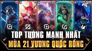 Liên quân [Tổng Hợp] Top Tướng Mạnh Nhất Mùa 21, Full 5 vị trí Rừng, Top, Mid, Xạ Thủ, SP TNG