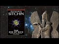 the end of days zecharia sitchin part 1 of 3