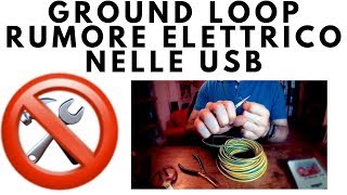 Togliere il rumore elettrico dalle usb - Ground loop in home studio