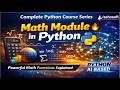 Math Module in Python 🔥| Powerful Math Functions Explained | Pyhton AI based | Python latest version