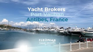 European Yacht Brokers Port Vauban Antibes France